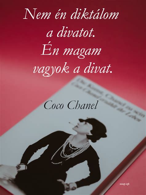 Coco Chanel idézetek: A divatról, a nőkről, az életről és egyebekről